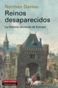 Reinos desaparecidos : la historia olvidada de Europa