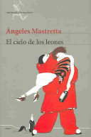 El Cielo De Los Leones / Lion Sky (Seix Barral Biblioteca Breve) (Spanish Edition)