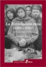 La revolución rusa 1891 1924. La tragedia de un pueblo