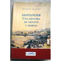 Santander : una historia de vientos y mareas