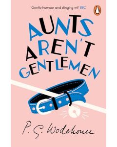 Aunts Aren't Gentlemen