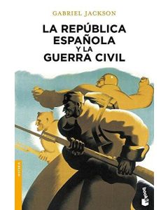 LA REPUBLICA ESPAÑOLA Y LA GUERRA CIVIL