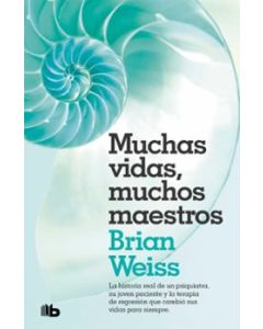 MUCHAS VIDAS, MUCHOS MAESTROS (2&ordf; ED.)