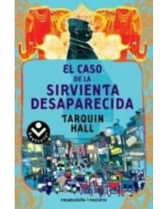EL CASO DE LA SIRVIENTA DESAPARECIDA