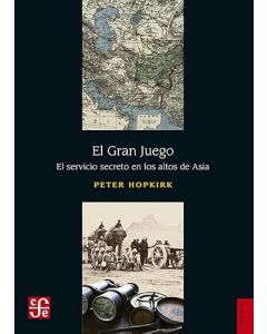 El Gran Juego. El Servicio Secreto en los Altos