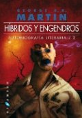 Híbridos y engendros. Autobiografía literaria 2