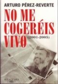 No me cogeréis vivo
