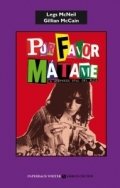 Por favor, mátame