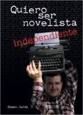 Quiero ser novelista independiente