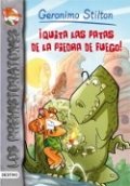 ¡Quita las patas de la piedra de fuego!