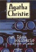 Un dios solitario y otros relatos
